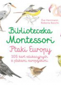 Biblioteczka Montessori. Ptaki Europy