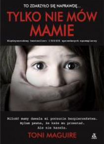 Tylko nie mów mamie