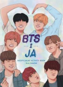 BTS i ja. Nieoficjalny activity book dla fanów