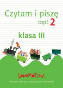 Lokomotywa 3 Czytam i piszę cz.2 GWO