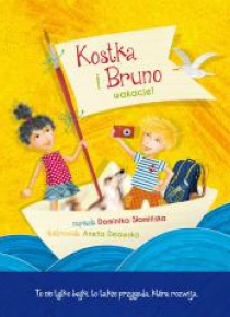 Kostka i Bruno. Wakacje!