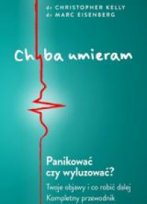 Chyba umieram!
