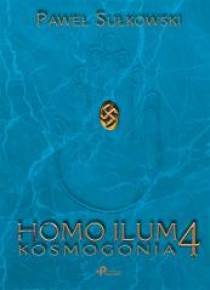 Homo Ilum 4. Kosmogonia