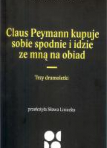 Claus peymann kupuje sobie spodnie i idzie...