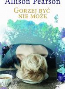 Gorzej być nie może pocket