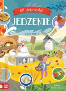 101 ciekawostek. Jedzenie