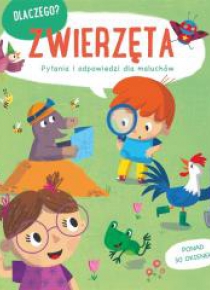 Dlaczego? Pytania i odpowiedzi.. - Zwierzęta