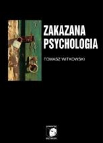 Zakazana psychologia T.3 O cnotach, przywarach...