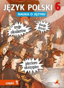 Język Polski SP Nauka O Języku 6/1 ćw NPP GWO