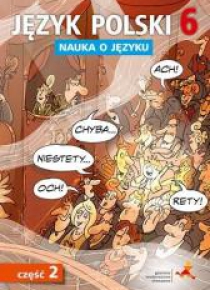 Język Polski SP Nauka O Języku 6/2 ćw. NPP GWO