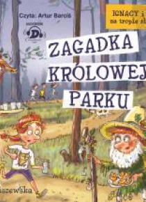Ignacy i Mela na tropie... Zagadka Królowej CD