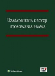 Uzasadnienia decyzji stosowania prawa