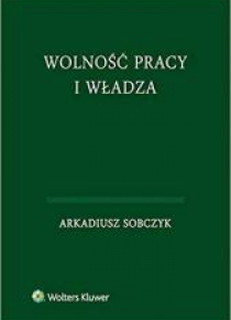 Wolność pracy i władza