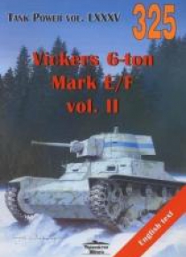 Vickers 6-ton Mark E/F vol. II Tank Power vol. 325