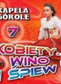 Kobiety... wino i śpiew! vol.7 CD