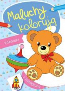 Maluchy kolorują. Zabawki