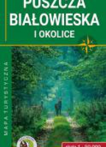Mapa tur. - Puszcza Białowieska i okolice 1:50 000