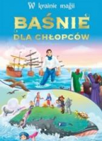 W krainie magii. Baśnie dla chłopców