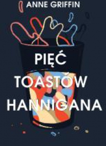 Pięć toastów Hannigana