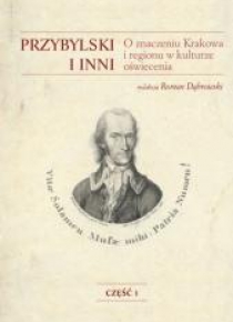 Przybylski i inni. O znaczeniu Krakowa i regionu..