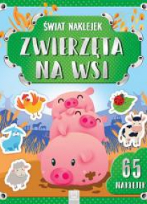 Świat naklejek. Zwierzęta na wsi