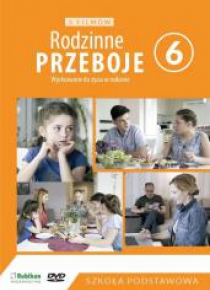 Rodzinne przeboje - 5 filmów do WDŻ dla 6 klasy SP