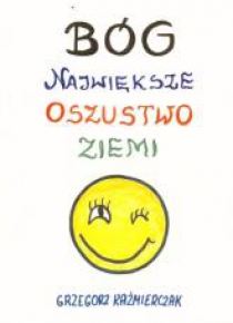Bóg największe oszustwo ziemi