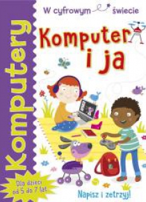Komputery. Komputer i ja