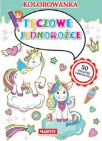Kolorowanka. Tęczowe jednorożce
