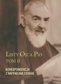 Listy Ojca Pio T.2 Korespondencja z R. Cerase