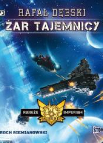 Rubieże Imperiu T.2 Żar tajemnicy audiobook