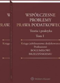 Współczesne problemy prawa podatkowego T.1-2