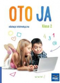 Oto Ja. Edukacja informatyczna SP 2 + CD MAC