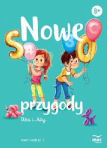 Nowe przygody Olka i Ady. Litery i liczby cz.1 MAC