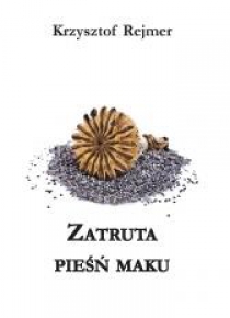 Zatruta pieśń maku