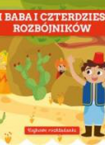 Bajkowe rozkładanki. Ali Baba i czterdziestu,,,