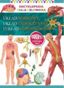 Encyklopedia ciała człowieka. Układ nerwowy...