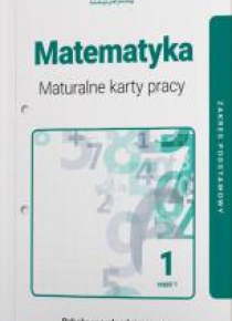 Matematyka LO 1 Maturalne karty pracy ZP cz.1 2019