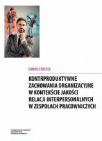 Kontrproduktywne zachowania organizacyjne...