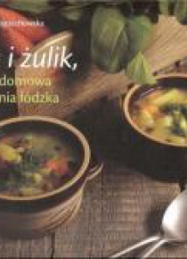 Fifka i żulik, czyli domowa kuchnia łódzka