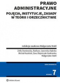 Prawo administracyjne. Pojęcia instytucje zasady..
