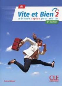 Vite et bien 2 B1 podręcznik + klucz + CD ed. 2018