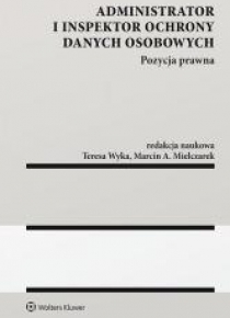 Administrator i inspektor ochrony danych osobowych