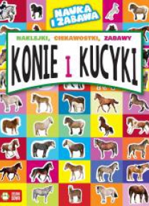 Nauka i zabawa. Konie i kucyki