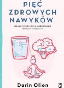 Pięć zdrowych nawyków