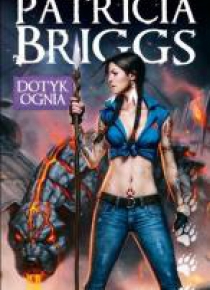 Seria z Mercedes Thompson T.9 Dotyk ognia