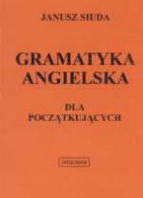 Gramatyka angielska dla początkujacych ANGLOMAN