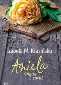Aniela. Matki i córki