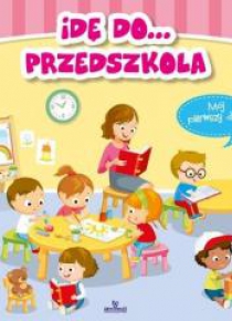 Idę do... przedszkola
