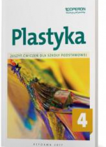 Plastyka SP 4 Zeszyt ćwiczeń OPERON